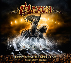 SAXON - Heavy Metal Thunder Live – Eagles Over Wacken