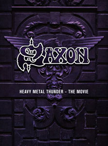 SAXON  - Heavy Metal Thunder – The Movie