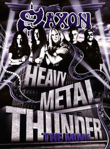 SAXON  - Heavy Metal Thunder – The Movie