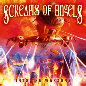 SCREAMS OF ANGELS - Into The Warzone