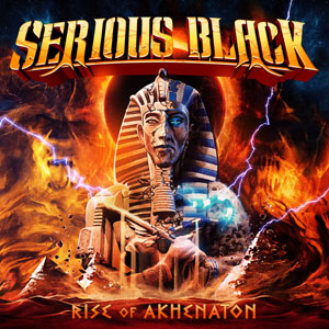 SERIOUS BLACK - Rise Of Akhenaton 