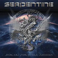 SERPENTINE - Living And Dying In High Definition