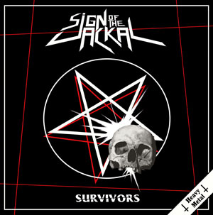 SIGN OF THE JACKAL - Heavy Metal Survivors