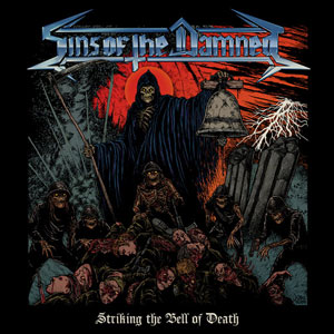 SINS OF THE DAMNED  - Striking The Bell Of Death