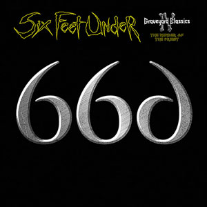  SIX FEET UNDER - Graveyard Classics