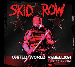 SKID ROW  - United World Rebellion, Chapter One
