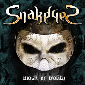  SNAKEYES - Mask Of Reality