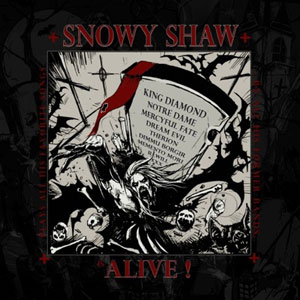 Snowy Shaw - Alive!