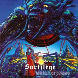 SORTILEGE - Metamorphose