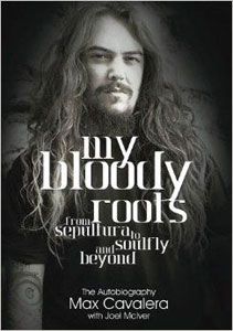 Max Cavalera  - My Bloody Roots