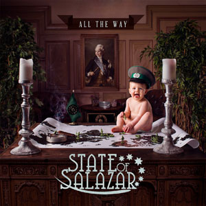  STATE OF SALAZAR - All The Way