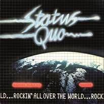  STATUS QUO  - Rockin' All Over The World