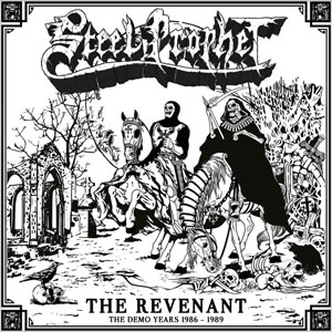 STEEL PROPHET - The Revenant – The Demo Years 1986 – 1989