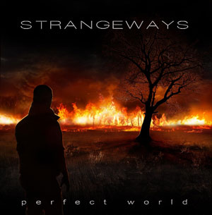 STRANGEWAYS - Perfect World