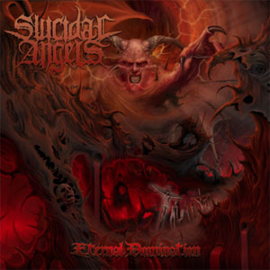 SUICIDAL ANGELS - Eternal Domination