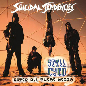 SUICIDAL TENDENCIES - Still Cyco After All These Years