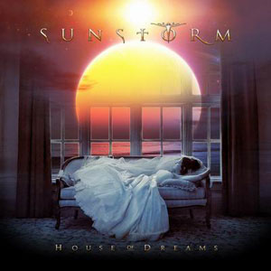 SUNSTORM - House of Dreams