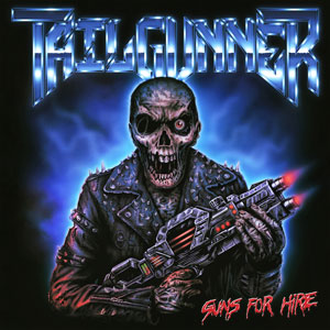 TAILGUNNER - Guns For Hire