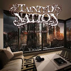  TAINTED NATION - On The Outside