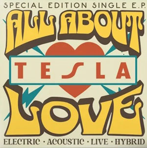 TESLA - All About Love