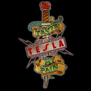 TESLA - Taste My Pain