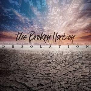 THE BROKEN HORIZON - Desolation