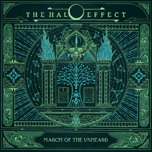 THE HALO EFFECT - The March Of The Unheard 