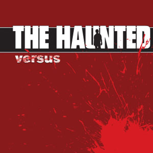 The Haunted - Versus