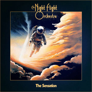 THE NIGHT FLIGHT ORCHESTRA - The Sensation 