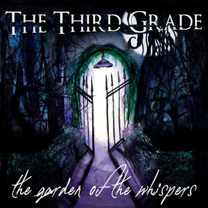 THE THIRD GRADE - The Garden of The Whispers