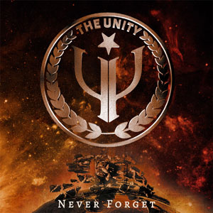 THE UNITY - Never Forget