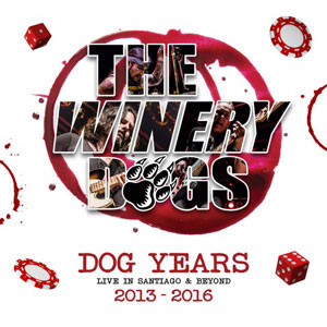 THE WINERY DOGS - Dog Years: Live In Santiago & Beyond 2013