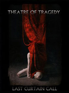 THEATRE OF TRAGEDY - Last Curtain Call