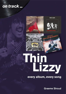 Thin Lizzy: Every Album, Every Song