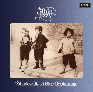 THIN LIZZY - Shades Of A Blue Orphanage