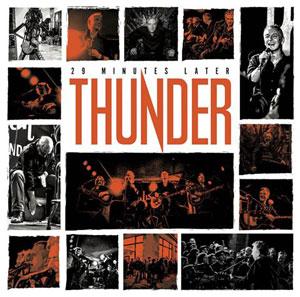 THUNDER - 29 Minutes Later - Live At The Gibson Showroom