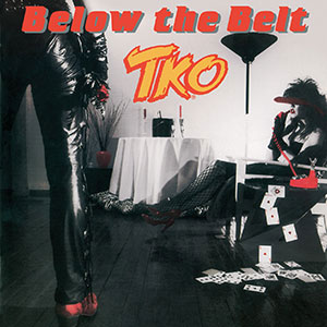  TKO -  Below The Belt