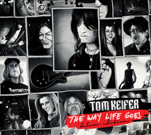 Tom Keifer - The Way Life Goes