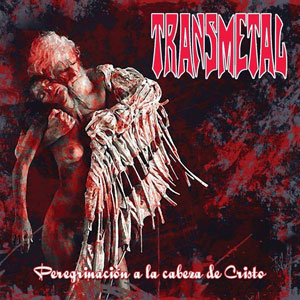  TRANSMETAL - Peregrinación a la cabeza de Cristo