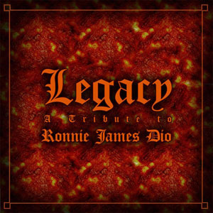  Legacy: A Tribute To Ronnie James Dio