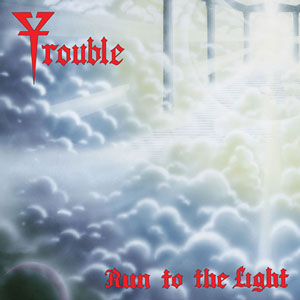 TROUBLE - Run to the Light