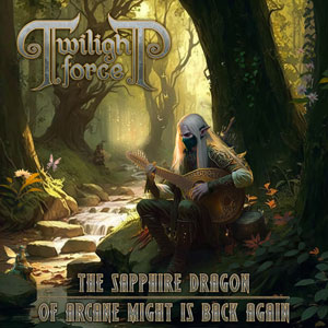 TWILIGHT FORCE - The Sapphire Dragon of Arcane Might is Back Again 