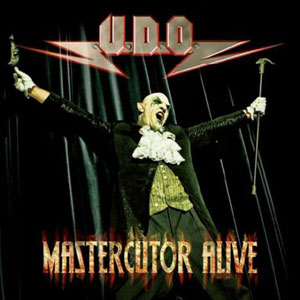 U.D.O. - Mastercutor Alive