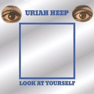  URIAH HEEP - Look At Yourself