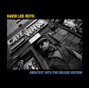 David Lee Roth  - Greatest Hits/The Deluxe Edition