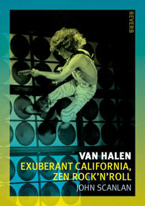 Van Halen: Exuberant California, Zen Rock 'N' Roll