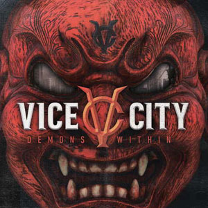 VICE CITY - Demons Within