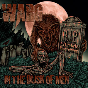  WARG - In The Dusk Of Men