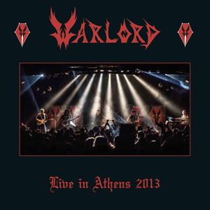 WARLORD- "Live In Athens 2013