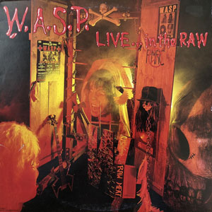 W.A.S.P - Live… in The Raw